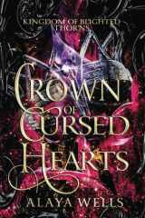 A Crown of Cursed Hearts (Kingdom of Blighted Thorns) cover image