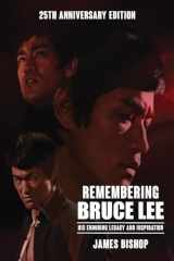 Remembering Bruce Lee His Enduring Legacy and Inspiration cover image