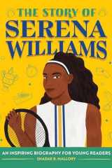 The Story of Serena Williams An Inspiring Biography for Young Readers cover image