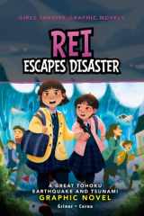 Rei Escapes Disaster A Great Tohoku Earthquake and Tsunami Graphic Novel cover image