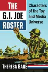 The G.I. Joe Roster Characters of the Toy and Media Universe cover image