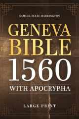 Geneva Bible 1560 With Apocrypha Large Print: Old and New Testament Plus All Apocrypha Texts in 1560 Spelling cover image