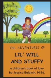 The Adventures of Lil' Will and Stuffy A Children's Book of Love cover image