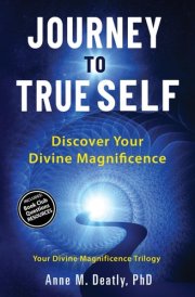 Journey to True Self: Discover Your Divine Magnificence cover image