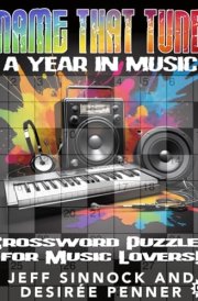 Name That Tune - A Year in Music: Crossword Puzzles for Music Lovers cover image