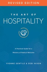 The Art of Hospitality Revised Edition A Practical Guide for a Ministry of Radical Welcome cover image