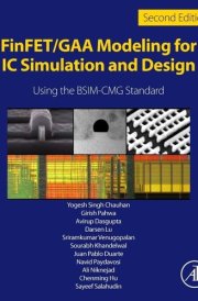 FinFET/GAA Modeling for IC Simulation and Design Using the BSIM-CMG Standard cover image