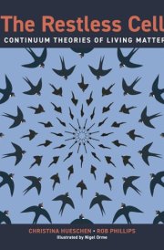 The Restless Cell Continuum Theories of Living Matter cover image