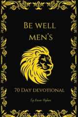 Be Well Men's 70 Day Devotional cover image