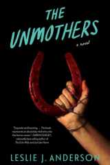 The Unmothers A Novel cover image