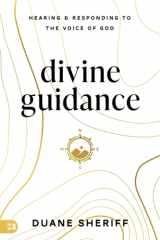 Divine Guidance Hearing and Responding to the Voice of God cover image