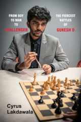 From Boy to Man to Challenger The Fiercest Battles of Gukesh D cover image
