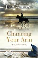 Chancing Your Arm cover image