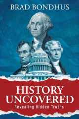 History Uncovered Revealing Hidden Truths: Revealing Hidden Truths cover image