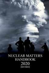 NUCLEAR MATTERS HANDBOOK 2020 [Revised]: THE NUCLEAR WEAPONS HANDBOOK cover image