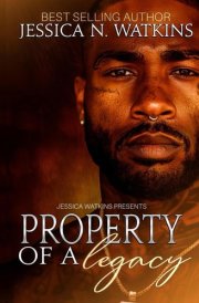 Property of a Legacy An Urban Romance Standalone cover image