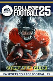 EA Sports College Football 25 Complete Guide : Bosses strategies, tips and tricks to win cover image
