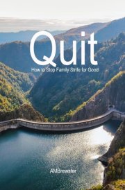 Quit How to Stop Family Strife for Good cover image