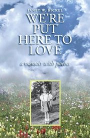 We're Put Here to Love A Memoir with Poems cover image