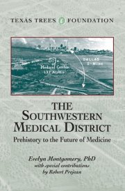 The Southwestern Medical District Prehistory to the Future of Medicine cover image