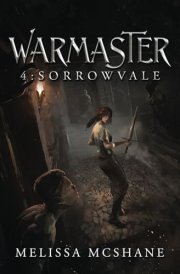 Warmaster 4: Sorrowvale A LitRPG Fantasy Adventure cover image