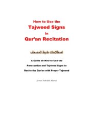 How to Use the Tajweed Signs in Qur'an Recitation A Guide on How to Use the Punctuation and Tajweed Signs to Recite the Qur’an with Proper Tajweed cover image