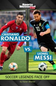 Cristiano Ronaldo Vs. Lionel Messi Soccer Legends Face Off cover image