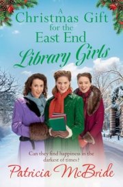 A Christmas Gift for the East End Library Girls cover image