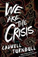 We Are the Crisis A Novel cover image