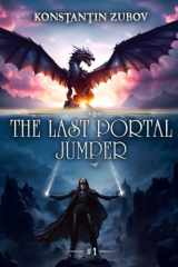 The Last Portal Jumper (Book 1): A LitRPG Progression Fantasy Series cover image