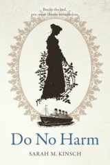 Do No Harm Do No Harm Duology, 1 cover image