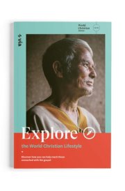 Explore the World Christian Lifestyle Discover How You Can Help Reach Those Unreached with the Gospel cover image