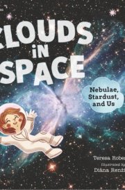 Clouds in Space: Nebulae, Stardust, and Us cover image