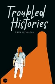 Troubled Histories A SAW Anthology cover image