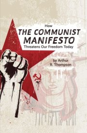 How The Communist Manifesto Threatens Our Freedom Today cover image