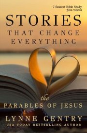 Stories That Change Everything, the Parables of Jesus: An Interactive Bible Study cover image
