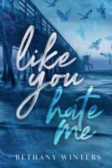 Like You Hate Me (Alternate Cover Edition) cover image