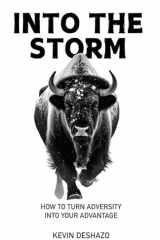 Into the Storm How to Turn Adversity Into Your Advantage cover image