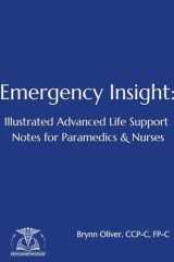 Emergency Insight: Illustrated Advanced Life Support Notes for Paramedic & Nurses cover image