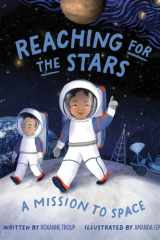 Reaching for the Stars A Mission to Space cover image