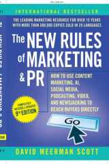 The New Rules of Marketing & PR How to Use Content Marketing, AI, Social Media, Podcasting, Video, and Newsjacking to Reach Buyers Directly cover image