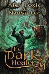 The Dark Healer (Book #1) A Historical Progression Fantasy Series cover image