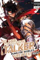 The Most Notorious Talker Runs the World's Greatest Clan (Manga) Vol. 7 cover image