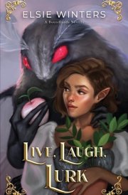 Live, Laugh, Lurk A Boundlands Novella cover image