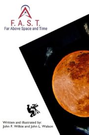 F.A.S.T.: Far Above Space and Time cover image