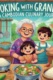 Cooking with Grandma A Cambodian Culinary Journey cover image