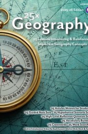 25x: Geography - CLASSROOM WORKBOOK ONLY - NO ANSWER KEY: 25 Articles, 25 Guided Note Sets, 25 High-Level Reflection Question Sets, 25 Vocabulary ... ONLY, NO ANSWER KEY (25x Social Studies) cover image