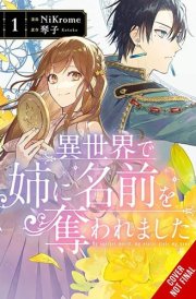 In Another World, My Sister Stole My Name, Vol. 1 Volume 1 cover image