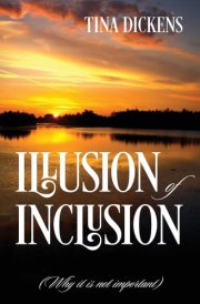 Illusion of Inclusion (Why It Is Not Important) cover image