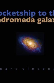 Rocketship to the Andromeda Galaxy cover image